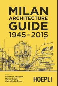 Milan Architecture Guide 1945-2015 - Librerie.coop