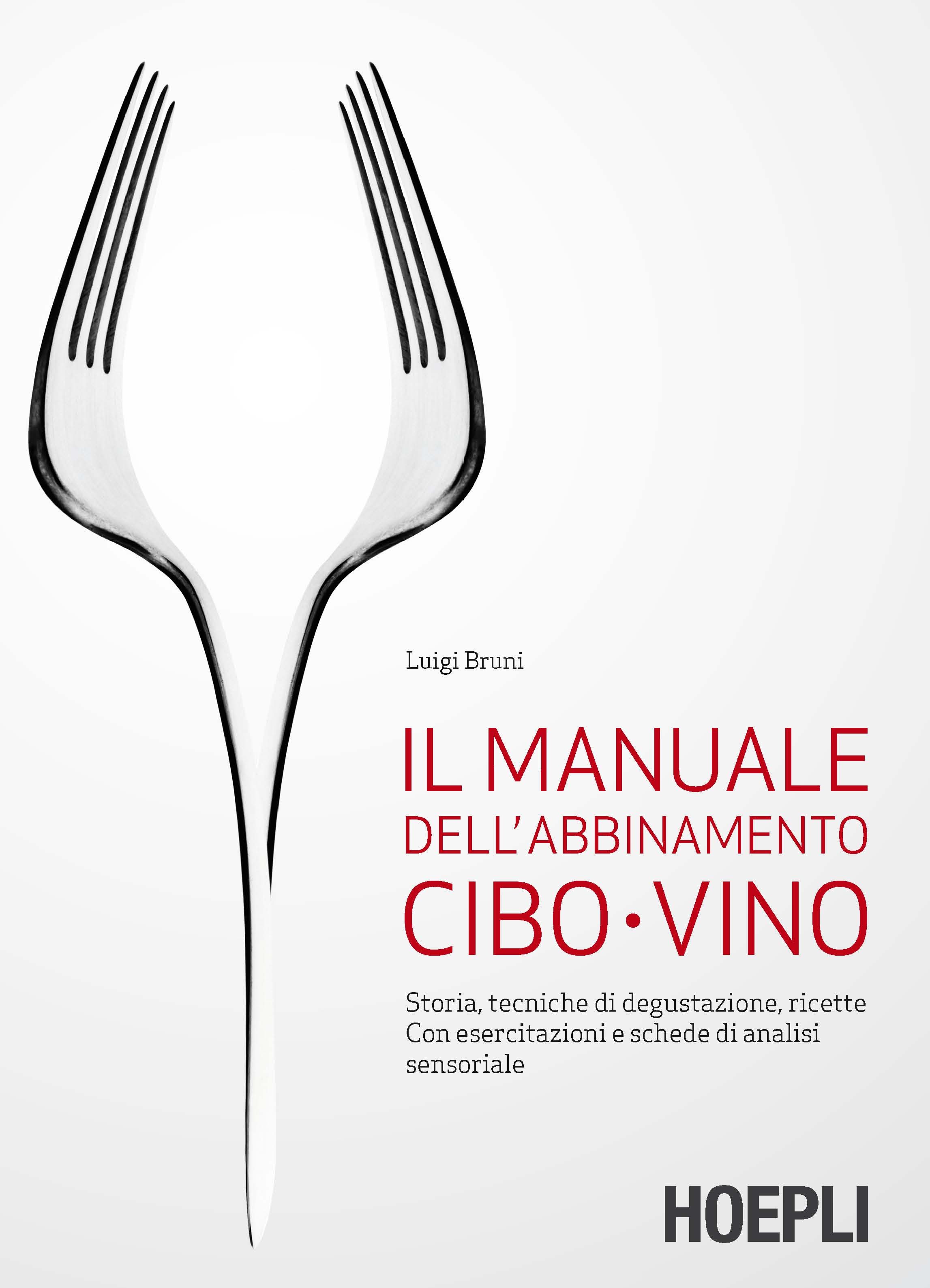 Il manuale dell'abbinamento cibo-vino - Librerie.coop