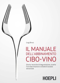Il manuale dell'abbinamento cibo-vino - Librerie.coop