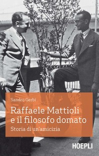 Raffaele Mattioli e il filosofo domato - Librerie.coop