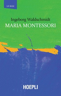 Maria Montessori - Librerie.coop