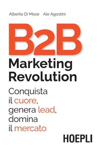B2B Marketing Revolution - Librerie.coop