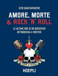 Amore, Morte e Rock'n'Roll - Librerie.coop