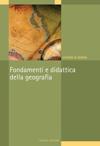 Fondamenti e didattica della geografia - Librerie.coop