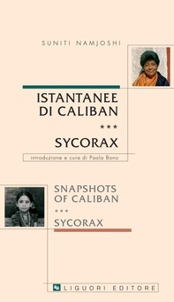 Istantanee di Caliban e Sycorax/ /Snapshots of Caliban e Sycorax - Librerie.coop
