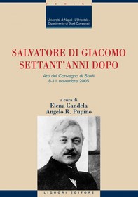 Salvatore Di Giacomo settant’anni dopo - Librerie.coop