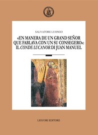 “En manera de un grand señor que fablava con un su consegero“: il  Conde Lucanor di Juan Manuel - Librerie.coop