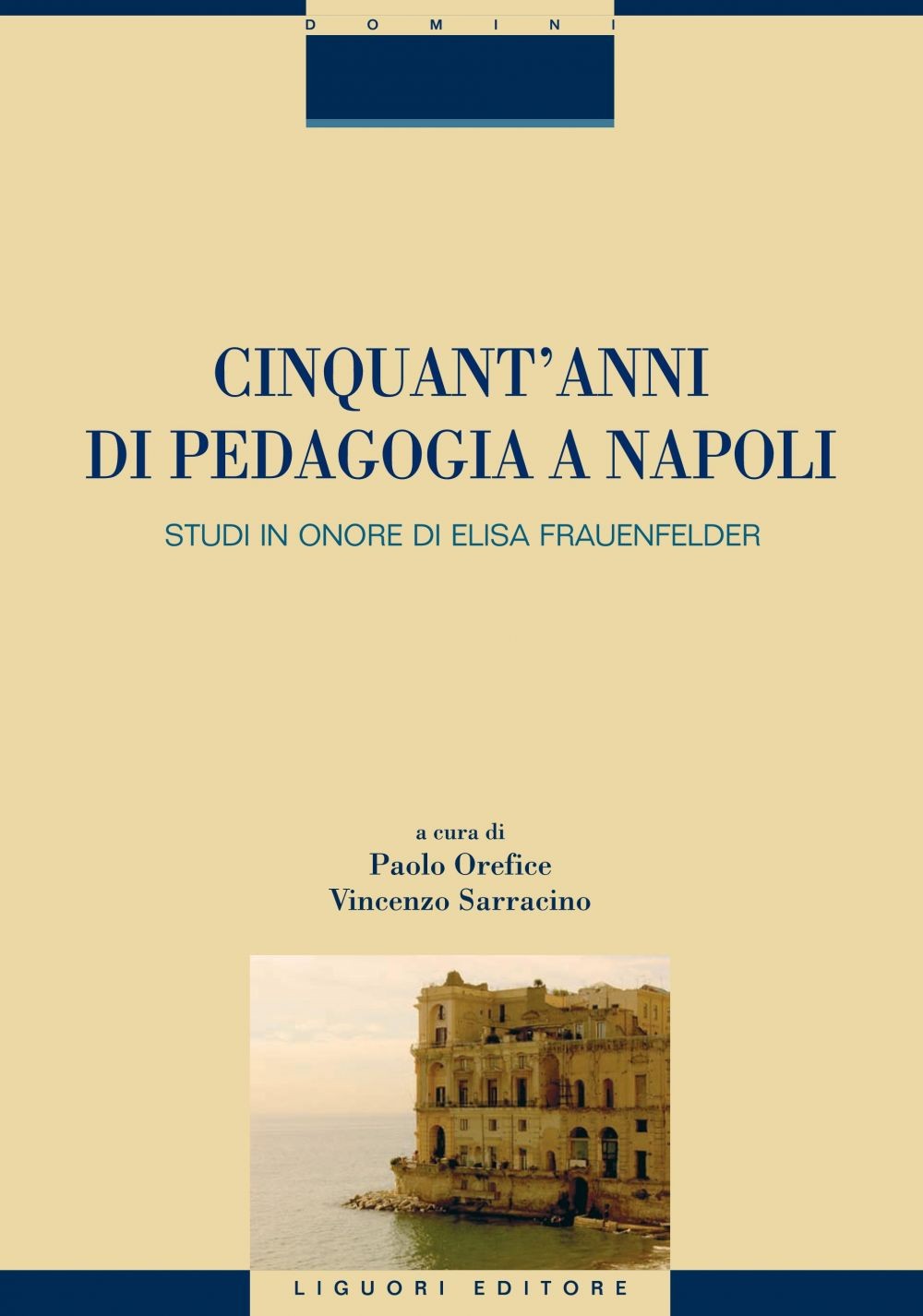 Cinquant’anni di pedagogia a Napoli - Librerie.coop