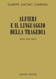 Alfieri e il linguaggio della tragedia - Librerie.coop