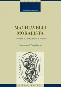 Machiavelli moralista - Librerie.coop