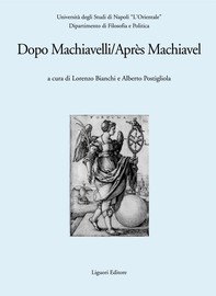 Dopo Machiavelli/Après Machiavel - Librerie.coop