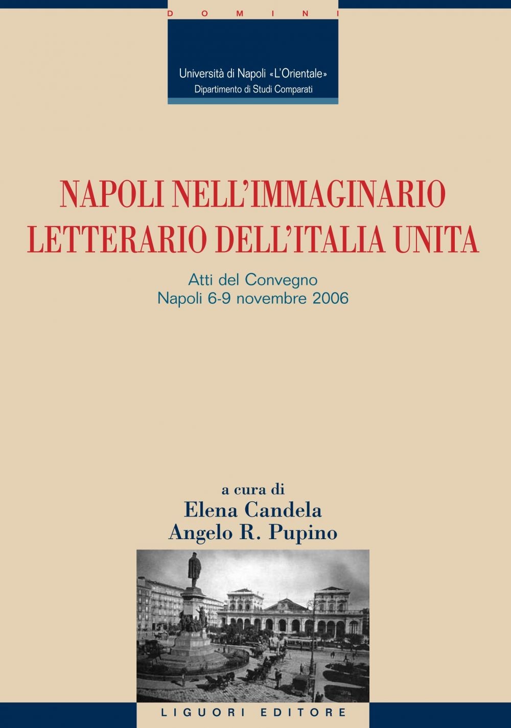 Napoli nell’immaginario letterario dell’Italia unita - Librerie.coop