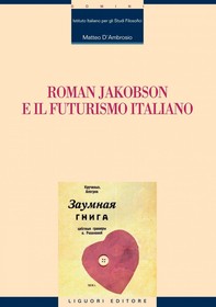 Roman Jakobson e il futurismo italiano - Librerie.coop