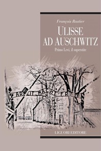 Ulisse ad Auschwitz - Librerie.coop