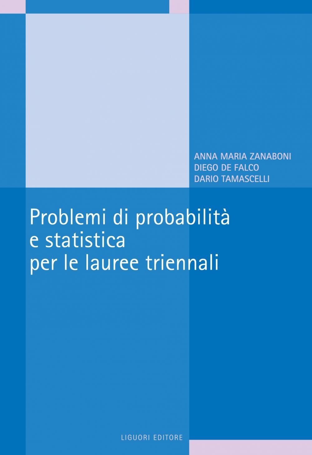 Problemi di probabilità e statistica per le lauree triennali - Librerie.coop