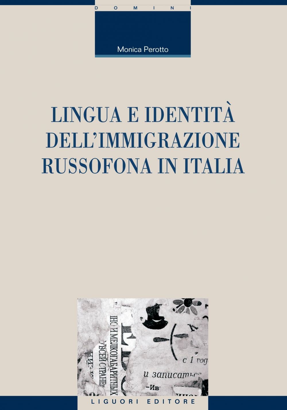 Lingua e identità dell’immigrazione russofona in Italia - Librerie.coop
