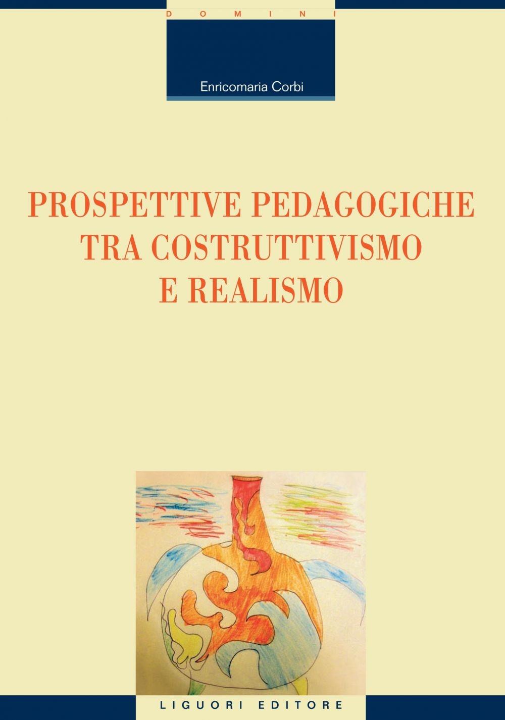 Prospettive pedagogiche tra costruttivismo e realismo - Librerie.coop