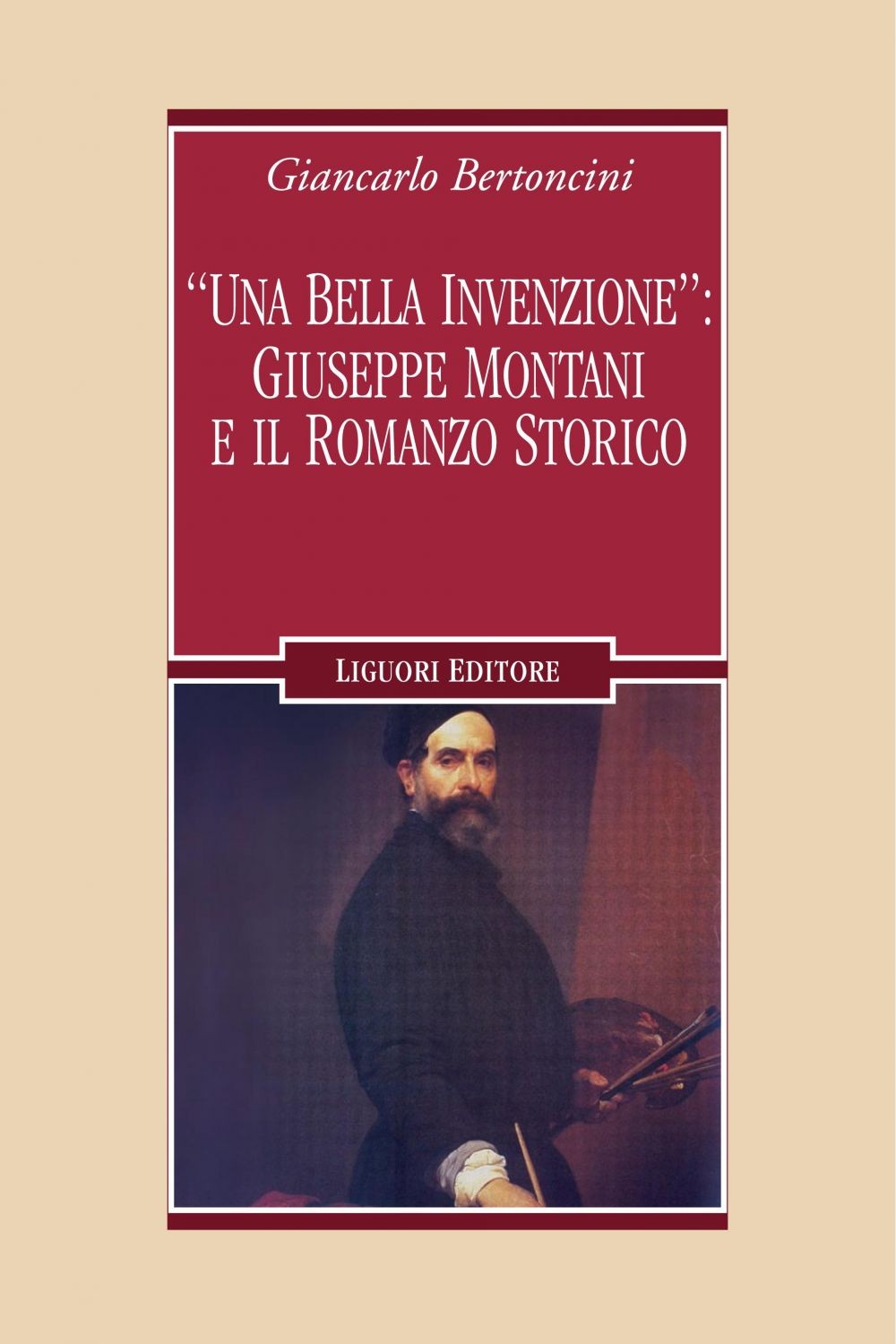“Una bella invenzione“: Giuseppe Montani e il romanzo storico - Librerie.coop