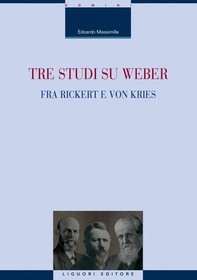 Tre studi su Weber fra Rickert e von Kries - Librerie.coop