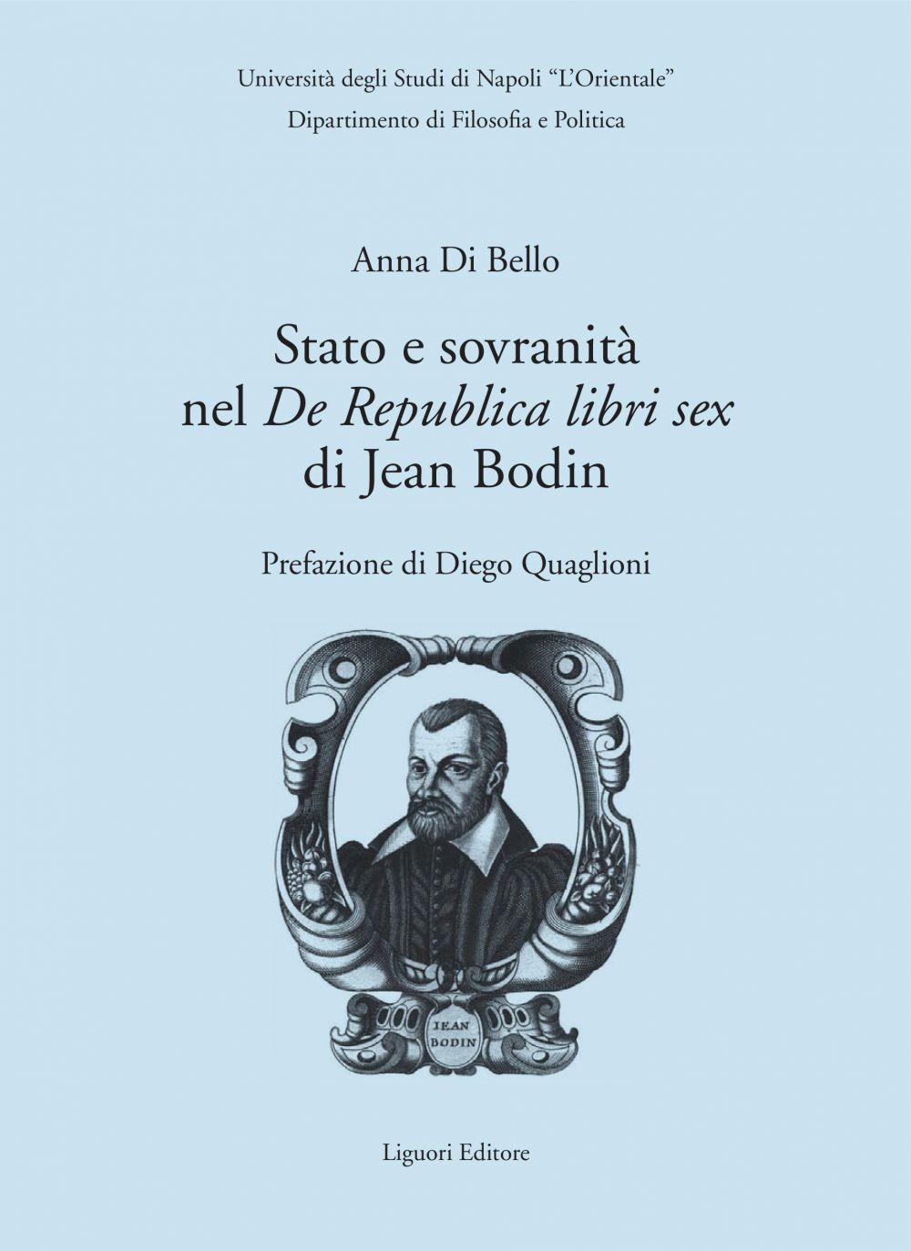 Stato e sovranità nel “De Republica libri sex“ di Jean Bodin - Librerie.coop