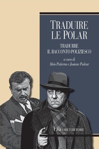 Traduire le polar/Tradurre il racconto poliziesco - Librerie.coop