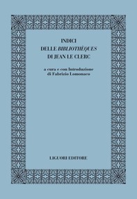 Indici delle Bibliothèques di di Jean Le Clerc - Librerie.coop
