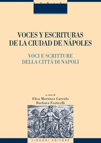 Voces y escrituras de la ciudad de Nàpoles/Voci e scritture della città di Napoli - Librerie.coop