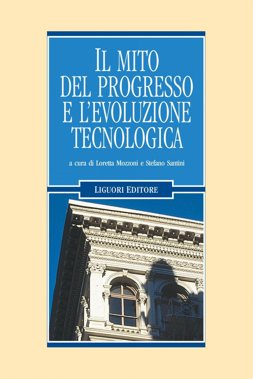 Il mito del progresso e l’evoluzione tecnologica - Librerie.coop