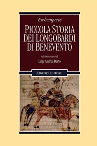 Piccola Storia dei Longobardi di Benevento - Librerie.coop