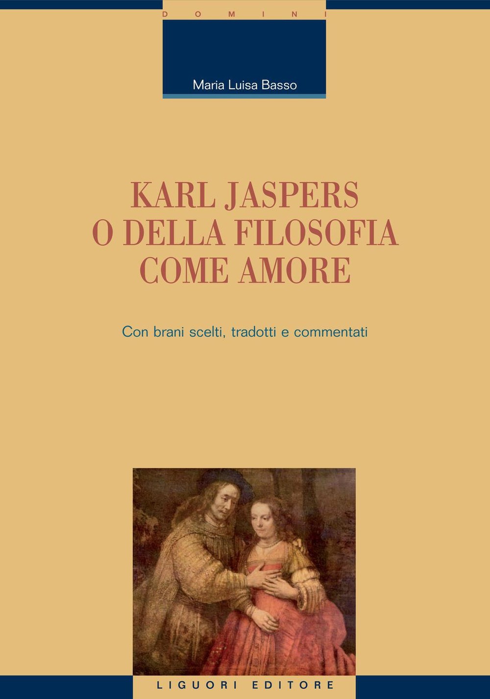 Karl Jaspers o della filosofia come amore - Librerie.coop