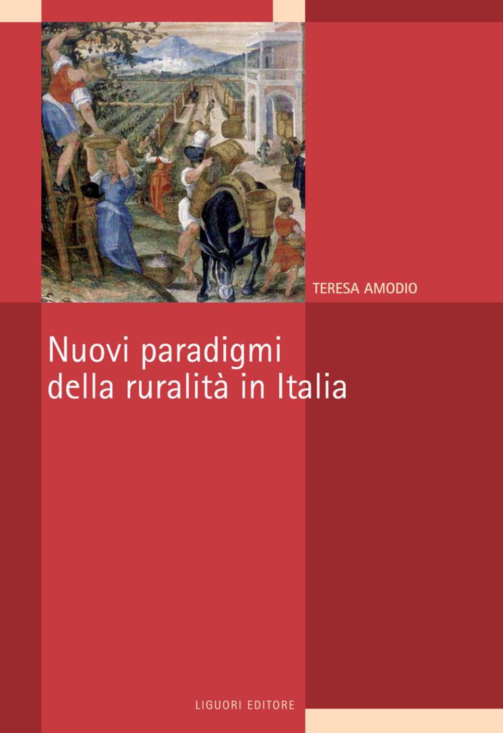Nuovi paradigmi della ruralità in Italia - Librerie.coop