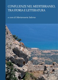 Confluenze nel Mediterraneo, tra storia e letteratura - Librerie.coop