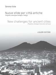 Nuove sfide per città antiche/New challenges for ancient cities - Librerie.coop