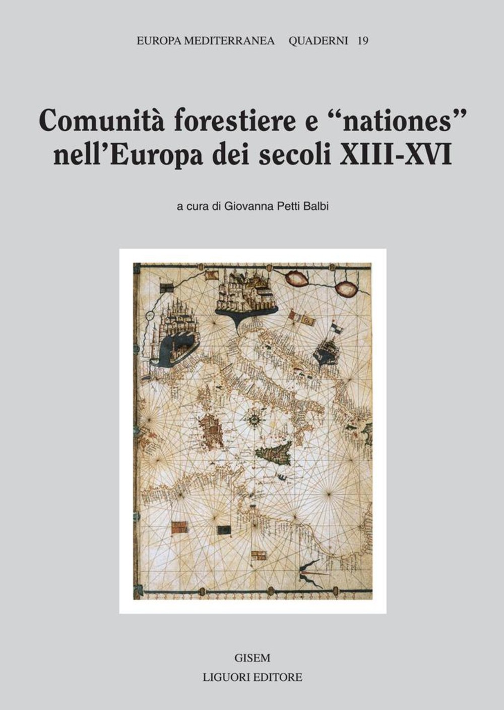 Comunità forestiere e «nationes» nell’Europa dei secoli XIII-XVI - Librerie.coop