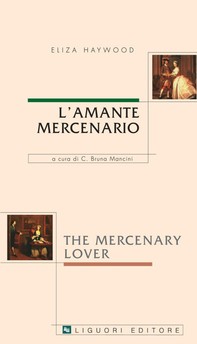 L’amante mercenario/The Mercenary Lover - Librerie.coop