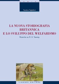 La nuova storiografia britannica e lo sviluppo del welfarismo - Librerie.coop