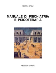 Manuale di psichiatria e psicoterapia - Librerie.coop