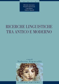 Ricerche linguistiche tra antico e moderno - Librerie.coop