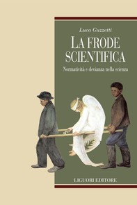 La frode scientifica - Librerie.coop