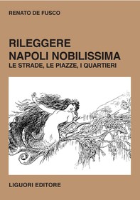 Rileggere “Napoli nobilissima“ - Librerie.coop