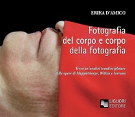 Fotografia del corpo e corpo della fotografia - Librerie.coop
