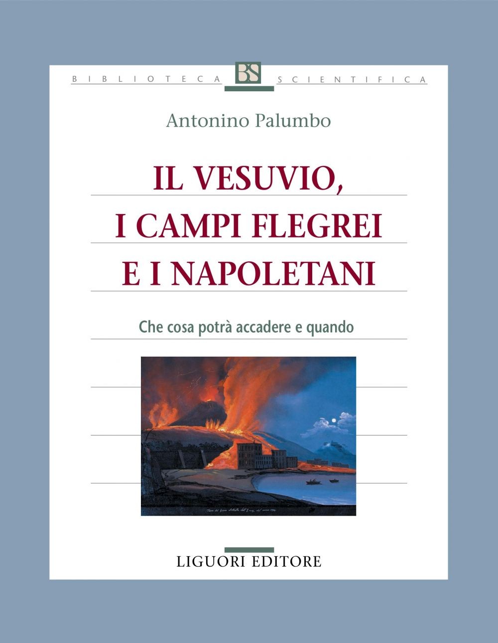 Il Vesuvio, i Campi Flegrei e i Napoletani - Librerie.coop