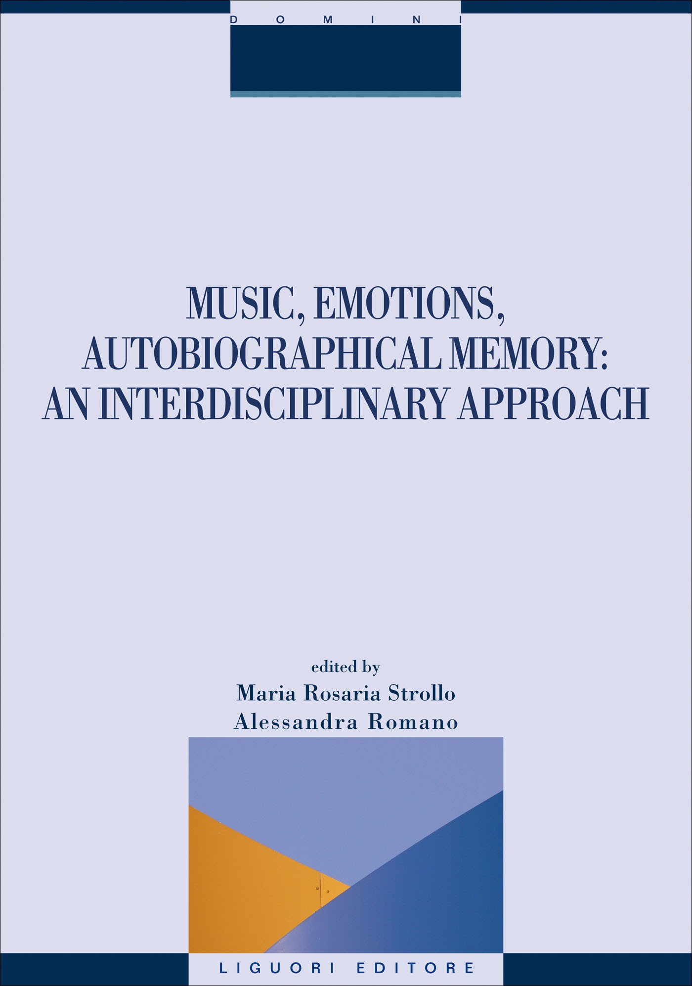 Music, Emotions, Autobiographical Memory: an Interdisciplinary Approach - Librerie.coop