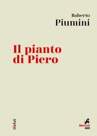 Il pianto di Piero - Librerie.coop