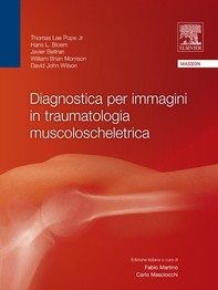 Diagnostica per immagini in traumatologia muscoloscheletrica - Librerie.coop