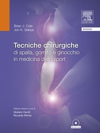 Tecniche chirurgiche di spalla, gomito e ginocchio in medicina dello sport - Librerie.coop