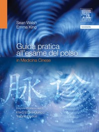 Guida pratica all'esame del polso in medicina cinese - Librerie.coop