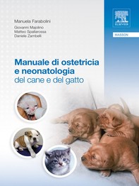 Manuale di ostetricia e neonatologia del cane e del gatto - Librerie.coop