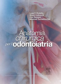 Anatomia chirurgica per l'odontoiatria - Librerie.coop