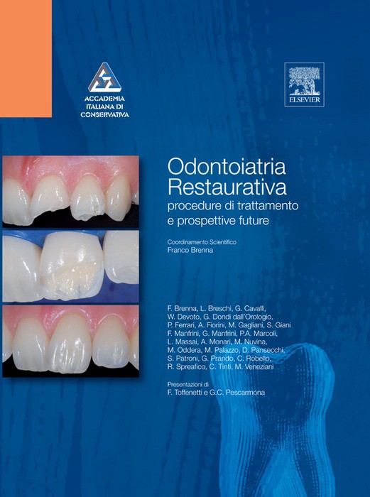 Odontoiatria restaurativa: Procedure di trattamento e prospettive future - Librerie.coop